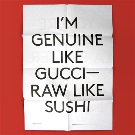 genuine like gucci raw like sushi